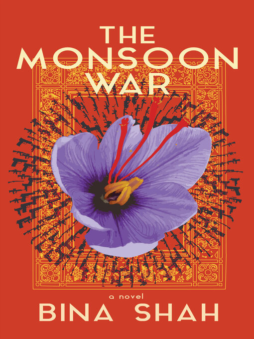 Title details for The Monsoon War by Bina Shah - Available
